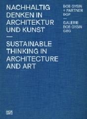 BOB GYSIN + PARTNER BGP ARCHITEKTEN "SUSTAINABLE THINKING IN ARCHITECTURE AND ART"