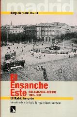 EL ENSANCHE ESTE. SALAMANCA-RETIRO 1860-1931 "EL MADRID BURGUÉS"