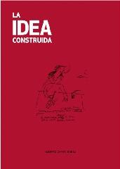 LA IDEA CONSTRUIDA. ALBERTO CAMPO BAEZA