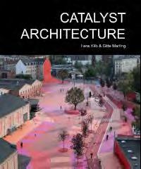 CATALYST ARCHITECTURE "RIO DE JANEIRO, NEW YORK, TOKYO, COPENHAGEN"