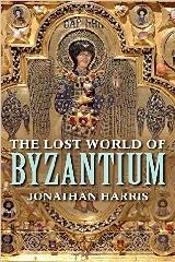 THE LOST WORLD OF BYZANTIUM
