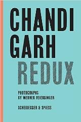 CHANDIGARH REDUX : LE CORBUSIER, PIERRE JEANNERET, JANE B. DREW, E. MAXWELL FRY