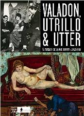 VALADON, UTRILLO, UTTER