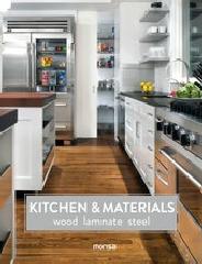 KITCHEN & MATERIALS. WOOD LAMINATE STEEL