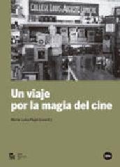 UN VIAJE POR LA MAGIA DEL CINE