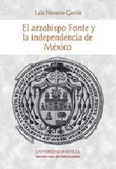 EL ARZOBISPO FONTE Y LA INDEPENDENCIA DE MEXICO