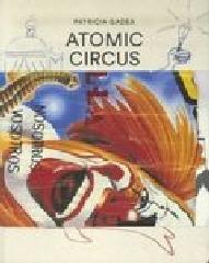 PATRICIA GADEA.ATOMIC-CIRCUS