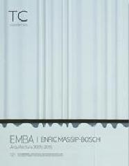 TC CUADERNOS Nº 121 EMBA: ENRIC MASSIP-BOSCH ARQUITECTURA 2005-2015 "DISEÑO URBANO"