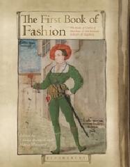 THE FIRST BOOK OF FASHION "THE BOOK OF CLOTHES OF MATTHAEUS AND VEIT KONRAD SCHWARZ OF AUGSBURG"