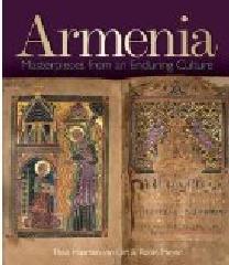 ARMENIA "MASTERPIECES FROM AN ENDURING CULTURE"