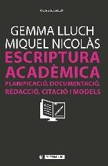 ESCRIPTURA ACAD MICA "PLANIFICACIÓ, DOCUMENTACIÓ, REDACCIÓ, CITACIÓ I MODELS"