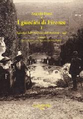 I GIARDINI DI FIRENZE.  Vol.1 "I GIARDINI DELL'OCCIDENTE DALL'ANTICHITÀ A OGGI. UN QUADRO GENERALE DI RI"