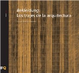 BEKLEIDUNG LOS TRAJES DE LA ARQUITECTURA