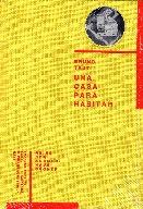 UNA CASA PARA HABITAR "BRUNO TAUT"