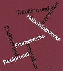 RECIPROCAL FRAMEWORKS "TRADITION AND INNOVATION"