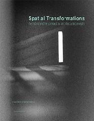 SPATIAL TRANSFORMATIONS "the Hybrid and the compact as architectural concepts"