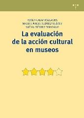 LA EVALUACIÓN DE LA ACCIÓN CULTURAL EN MUSEOS