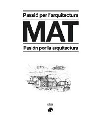 MAT PASIÓN POR LA ARQUITECTURA