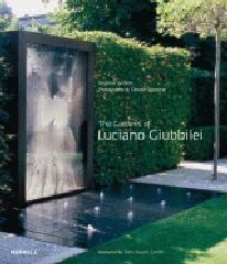 THE GARDENS OF LUCIANO GIUBBILEI