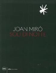 JOAN MIRO. "SOLI DI NOTTE."