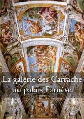 LA GALERIE DES CARRACHE AU PALAIS FARNESE À ROME