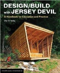 DESIGN/BUILD WITH JERSEY DEVIL "A HANDBOOK FOR EDUCATION AND PRACTICE"