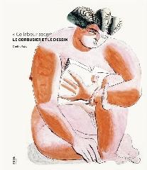 LE CORBUSIER ET LE DESSIN,,,