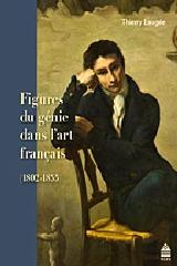 FIGURES DU GENIE DANS L ART FRANCAIS 1802 1855...