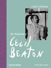 A LIFE IN FASHION "THE WARDROBE OF CECIL BEATON"