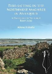 FISH-SALTING IN THE NORTHWEST MAGHREB IN ANTIQUITY "A GAZETTEER OF SITES AND RESOURCES"