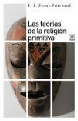 LAS TEORÍAS DE LA RELIGIÓN PRIMITIVA