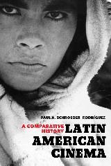 LATIN AMERICAN CINEMA "A COMPARATIVE HISTORY"
