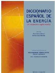 DICCIONARIO ESPAÑOL DE LA ENERGÍA "CON VOCABULARIO INGLÉS-ESPAÑOL"