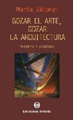 GOZAR EL ARTE, GOZAR LA ARQUITECTURA