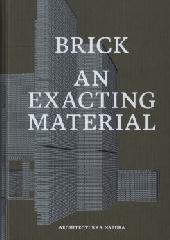 BRICK: AN EXACTING MATERIAL