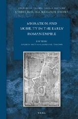 MIGRATION AND MOBILITY IN THE EARLY ROMAN EMPIRE