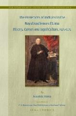 THE PROTECTORS OF INDIANS IN THE ROYAL AUDIENCE OF LIMA "HISTORY, CAREERS AND LEGAL CULTURE, 1575-1775"