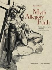 MYTH, ALLEGORY, AND FAITH. THE KIRK EDWARD LONG COLLECTION OF MANNERIST PRINTS.