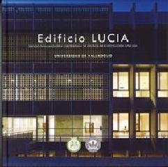 EDIFICIO LUCÍA. EDIFICIO PARA LANZADERA UNIVERSITARIA DE CENTROS DE INVESTIGACIÓ