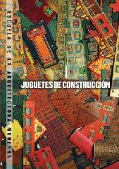 JUGUETES DE CONSTRUCCIÓN. ESCUELA DE LA ARQUITECTURA MODERNA "ESQUELA DE LA ARQUITECTURA MODERNA"
