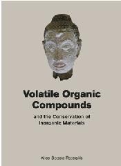 VOLATILE ORGANIC COMPOUNDS AND THE CONSERVATION OF INORGANIC MATERIALS