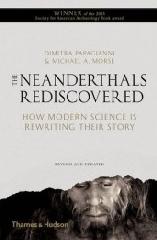 THE NEANDERTHALS REDISCOVERED: HOW MODERN SCIENCE IS REWRITING THEIR STORY 