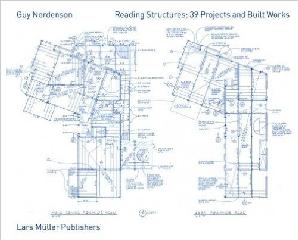 GUY NORDENSON READING STRUCTURES: 39 PROJECTS AND BUILT WORKS