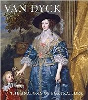 VAN DYCK   "THE ANATOMY OF PORTRAITURE"