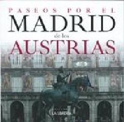 PASEOS POR EL MADRID DE LOS AUSTRIAS