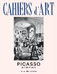CAHIERS D'ART SPECIAL ISSUE, 2015: PICASSO: IN THE STUDIO