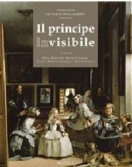 IL PRINCIPE INVISIBILE.  "LA RAPPRESENTAZIONE E LA RIFLESSIONE SUL POTERE TRA MEDIOEVO E RINASCIMENTO."