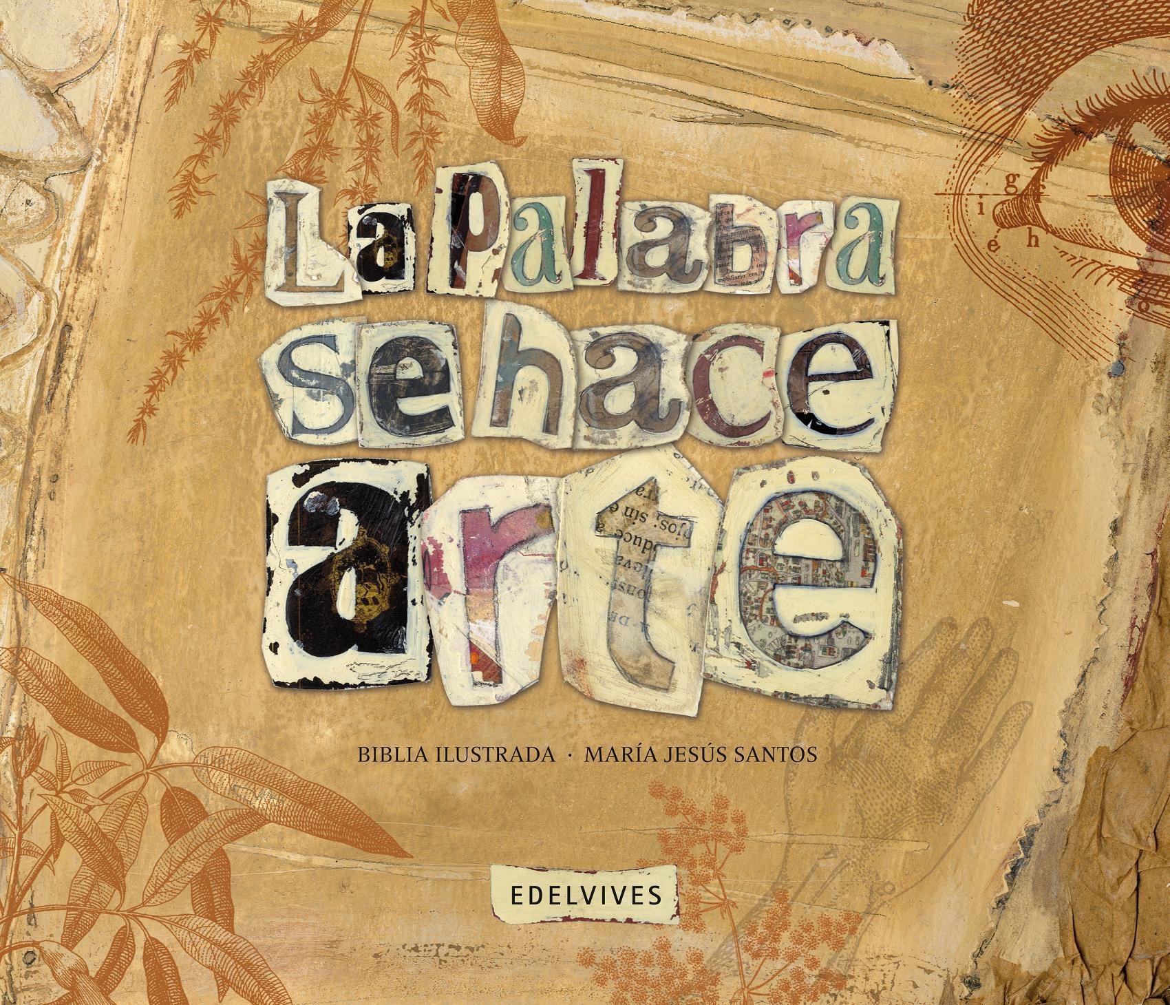 LA PALABRA SE HACE ARTE (LA BIBLIA ILUSTRADA)