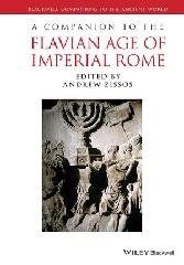 A COMPANION TO THE FLAVIAN AGE OF IMPERIAL ROME