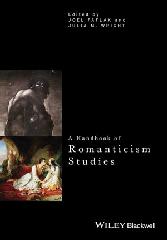 A HANDBOOK OF ROMANTICISM STUDIES